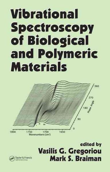 Produktbild: Vibrational Spectroscopy of Biological and Polymeric Materia