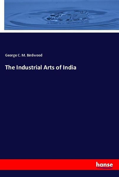 Produktbild: The Industrial Arts of India