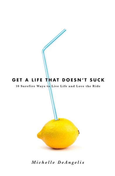 Produktbild: Get a Life That Doesn't Suck