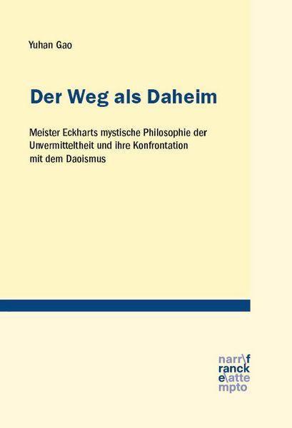 Der Weg als Daheim, Taschenbuch von Yuhan Gao, Narr Francke Attempto, 978-3-381-16081-5
