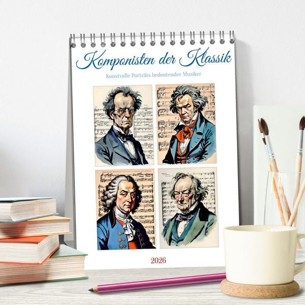 Produktbild: Komponisten der Klassik (Tischkalender 2026 DIN A5 hoch), CALVENDO Monatskalender