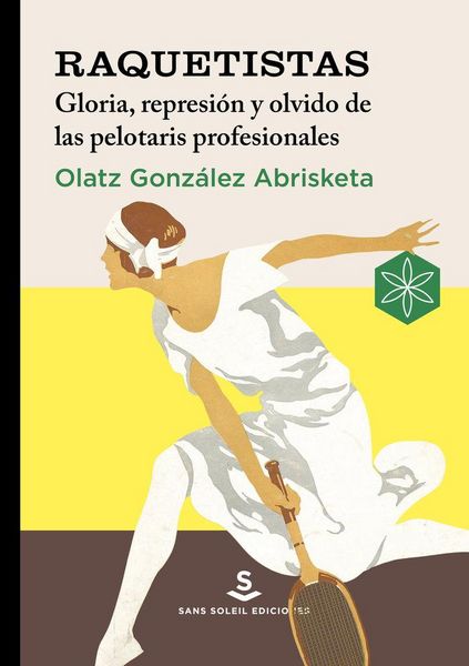 Produktbild: Raquetistas : gloria, represi&oacute;n y olvido de las pelotaris profesionales