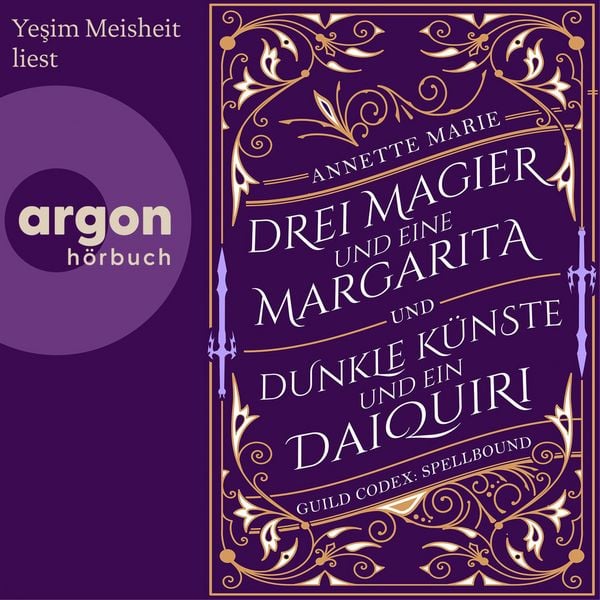 Produktbild: Guild Codex: Spellbound 1 & 2 - Drei Magier und eine Margarita und Dunkle K&uuml;nste und einen Daiquiri (Nur bei uns!)