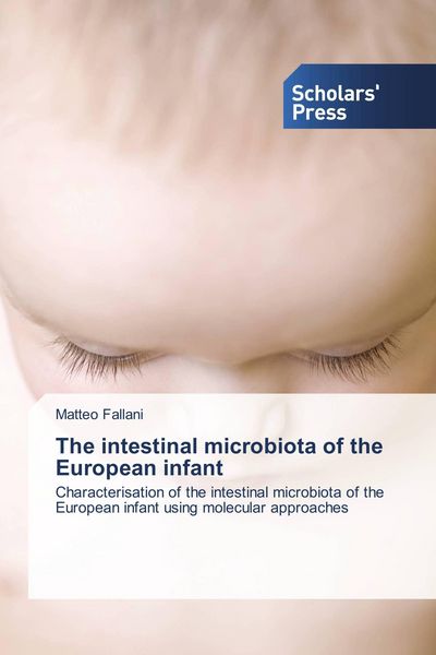 Produktbild: The intestinal microbiota of the European infant