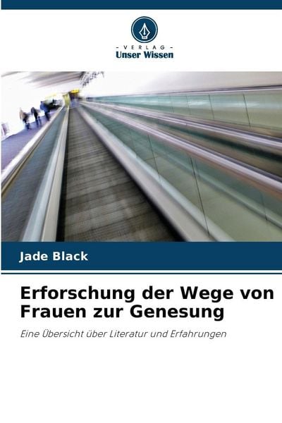 Produktbild: Erforschung der Wege von Frauen zur Genesung