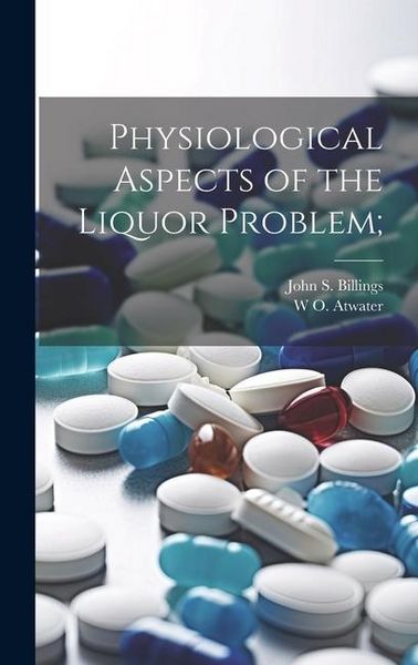 Produktbild: Physiological Aspects of the Liquor Problem;