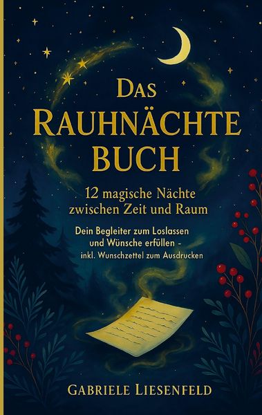 Produktbild: Das Rauhn&auml;chte Buch - 12 magische N&auml;chte zwischen Zeit und Raum