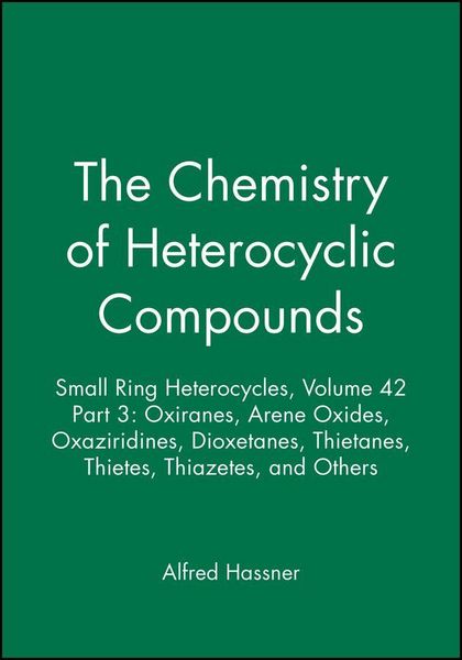 Produktbild: Small Ring Heterocycles, Volume 42, Part 3