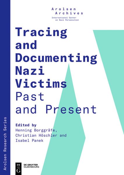 Produktbild: Tracing and Documenting Nazi Victims Past and Present