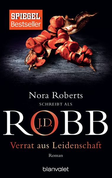 Verrat aus Leidenschaft / Eve Dallas Band 32, Taschenbuch von J.D. Robb, Blanvalet