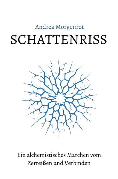 Lichtbrechung / Schattenriss, Taschenbuch von Andrea Morgenrot, Epubli, 9783565216215