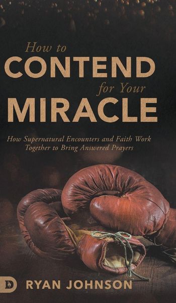 Produktbild: How to Contend for Your Miracle