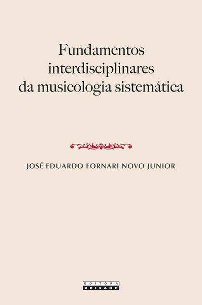 Produktbild: Fundamentos interdisciplinares da musicologia sistem&aacute;tica