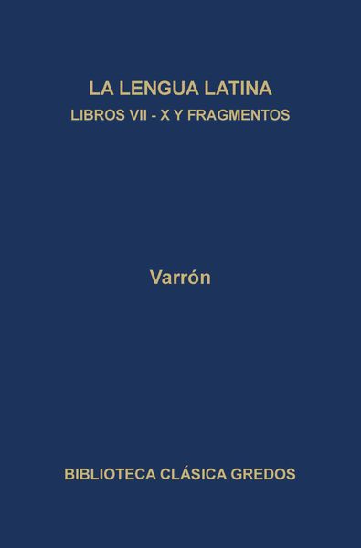Produktbild: La linua latina. Libros VII-X y fragmentos