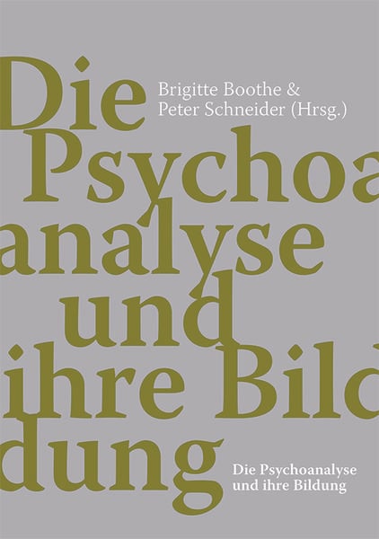 Produktbild: Die Psychoanalyse und ihre Bildung