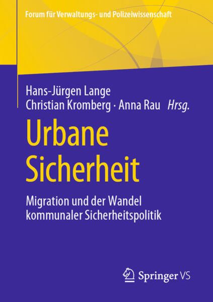 Urbane Sicherheit, Taschenbuch von , Springer Fachmedien Wiesbaden GmbH, 978-3-658-34397-2