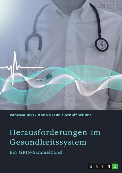 Produktbild: Herausforderungen im Gesundheitssystem. Digitalisierung, Entgeltsysteme und die Rolle der Krankenkassen
