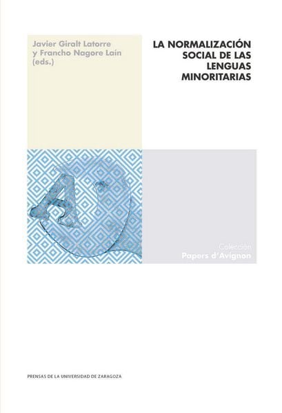 Produktbild: La normalizaci&oacute;n social de las lenguas minoritarias : experiencias y procedimientos para la salvaguarda de un patrimonio inmaterial