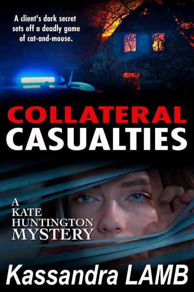 Produktbild: COLLATERAL CASUALTIES (A Kate Huntington Mystery, #5)