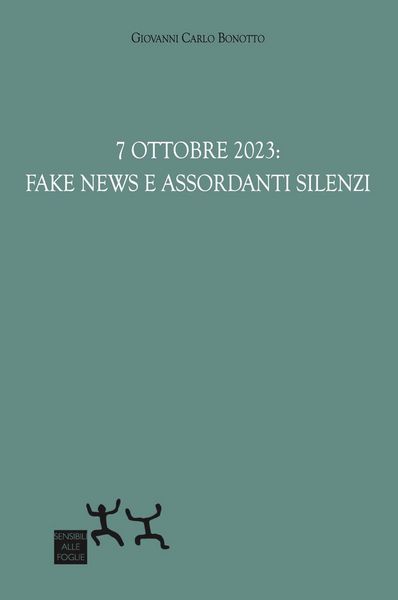 Produktbild: 7 ottobre 2023: fake news e assordanti silenzi