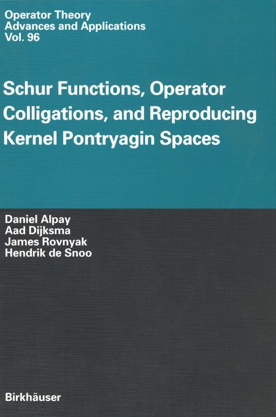 Produktbild: Schur Functions, Operator Colligations, and Reproducing Kernel Pontryagin Spaces