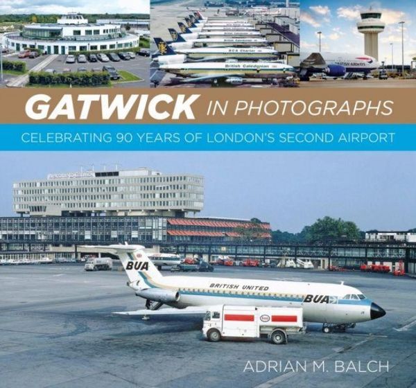 Produktbild: Gatwick in Photographs