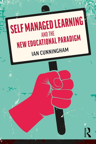 Produktbild: Self Managed Learning and the New Educational Paradigm