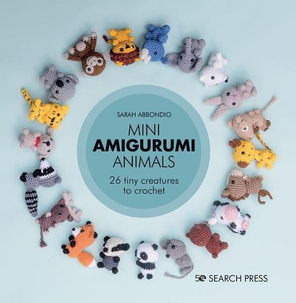 Mini Amigurumi Animals, Gebundene Ausgabe von Sarah Abbondio, UK Books, 9781782219163