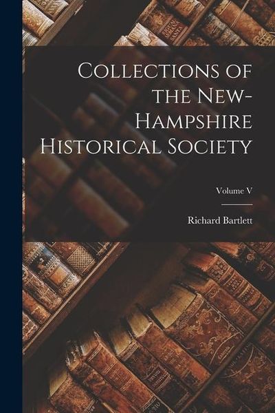 Produktbild: Collections of the New-Hampshire Historical Society; Volume V