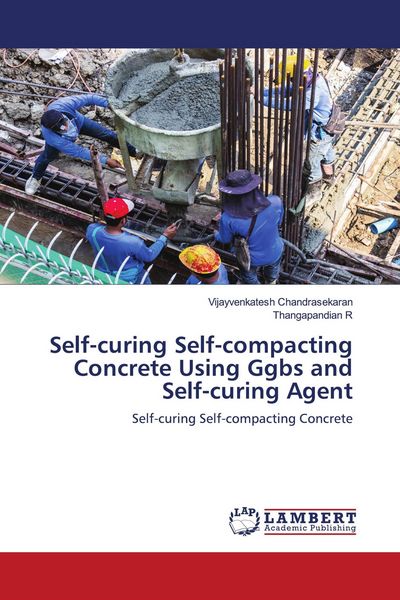 Produktbild: Self-curing Self-compacting Concrete Using Ggbs and Self-curing Agent