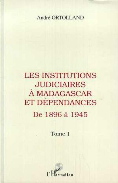 Produktbild: Les institutions judiciaires &agrave; Madagascar et d&eacute;pendances
