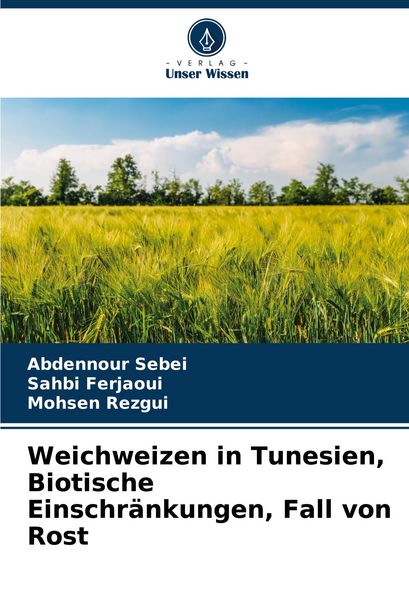 Produktbild: Weichweizen in Tunesien, Biotische Einschr&auml;nkungen, Fall von Rost