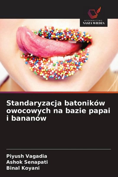 Produktbild: Standaryzacja batonik&oacute;w owocowych na bazie papai i banan&oacute;w