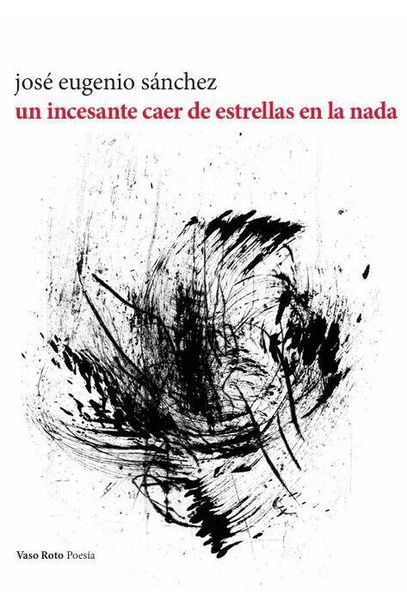 Produktbild: Un Incesante Caer De Estrellas En La Nada