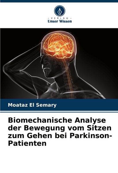 Produktbild: Biomechanische Analyse der Bewegung vom Sitzen zum Gehen bei Parkinson-Patienten