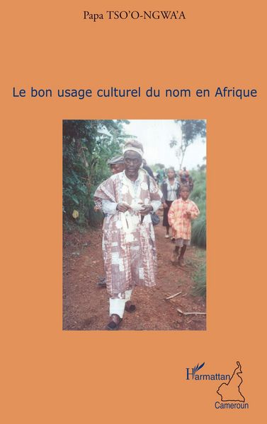 Produktbild: Le bon usage culturel du nom en Afrique