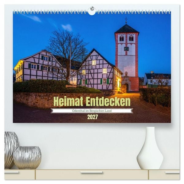 Produktbild: Heimat Entdecken - Odenthal im Bergischen Land (hochwertiger Premium Wandkalender 2027 DIN A2 quer), Kunstdruck in Hochglanz