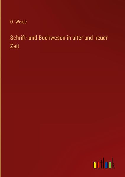 Produktbild: Schrift- und Buchwesen in alter und neuer Zeit
