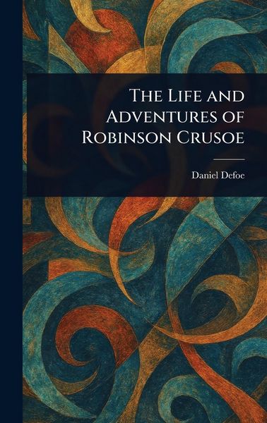 Produktbild: The Life and Adventures of Robinson Crusoe
