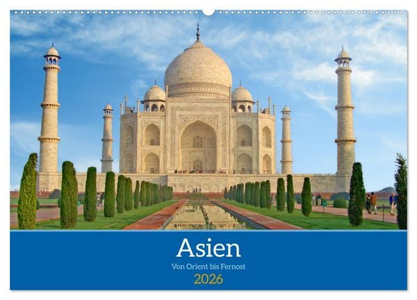 Produktbild: Asien von Orient bis Fernost (Wandkalender 2026 DIN A2 quer), CALVENDO Monatskalender