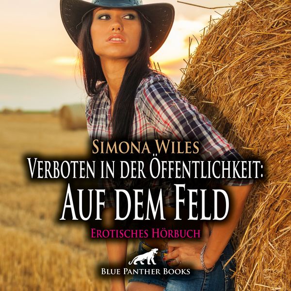 Produktbild: Verboten in der &Ouml;ffentlichkeit: Auf dem Feld | Erotik Audio Story | Erotisches H&ouml;rbuch Audio-CD
