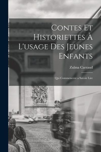 Produktbild: Contes et historiettes &agrave; l'usage des jeunes enfants: Qui commencent a savoir lire