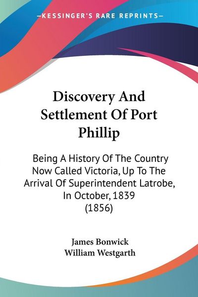 Produktbild: Bonwick, J: Discovery And Settlement Of Port Phillip