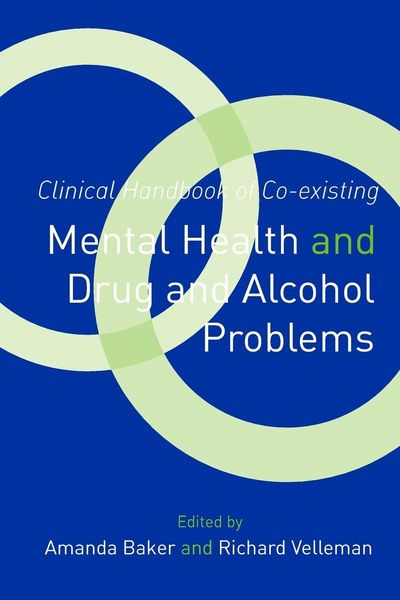 Produktbild: Clinical Handbook of Co-existing Mental Health and Drug and Alcohol Problems