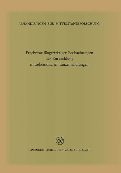 Produktbild: Ergebnisse l&auml;ngerfristiger Beobachtungen der Entwicklung mittelst&auml;ndischer Einzelhandlungen