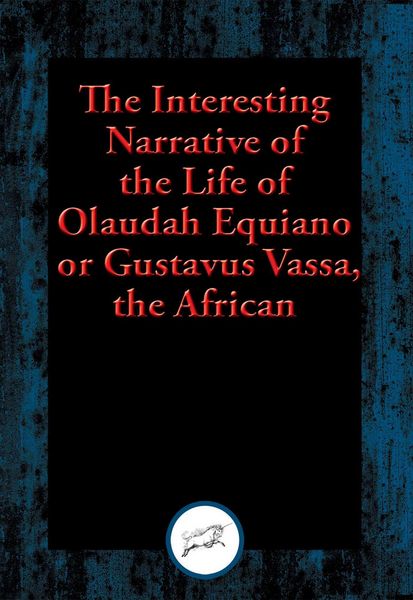 Produktbild: The Interesting Narrative of the Life of Olaudah Equiano, or Gustavus Vassa, the African