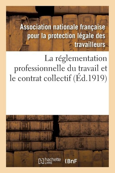 Produktbild: La r&eacute;glementation professionnelle du travail et le contrat collectif
