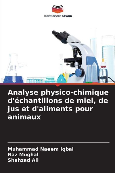 Produktbild: Analyse physico-chimique d'&eacute;chantillons de miel, de jus et d'aliments pour animaux