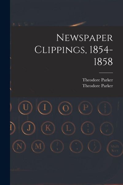 Produktbild: Newspaper Clippings, 1854-1858