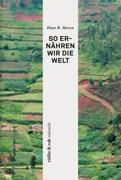 Produktbild: R&uuml;ffer&rub vision&auml;r / So ern&auml;hren wir die Welt
